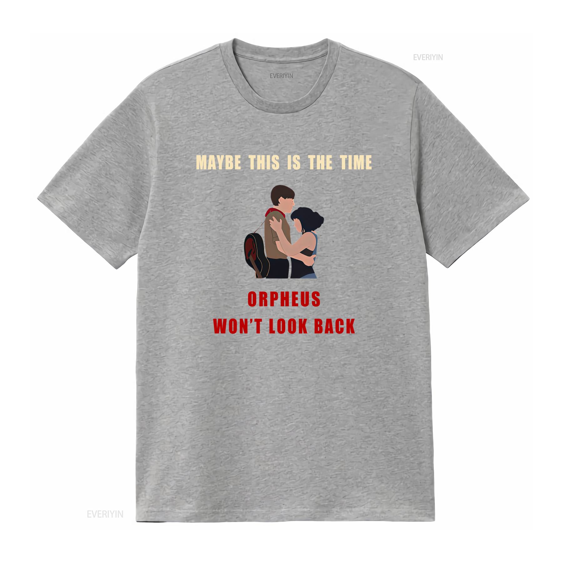

Hadestown Broadway Musical T Shirt Maybe This Is The Time Orpheus Wont Look Back Theater Fan Apparel with Carnation Design S