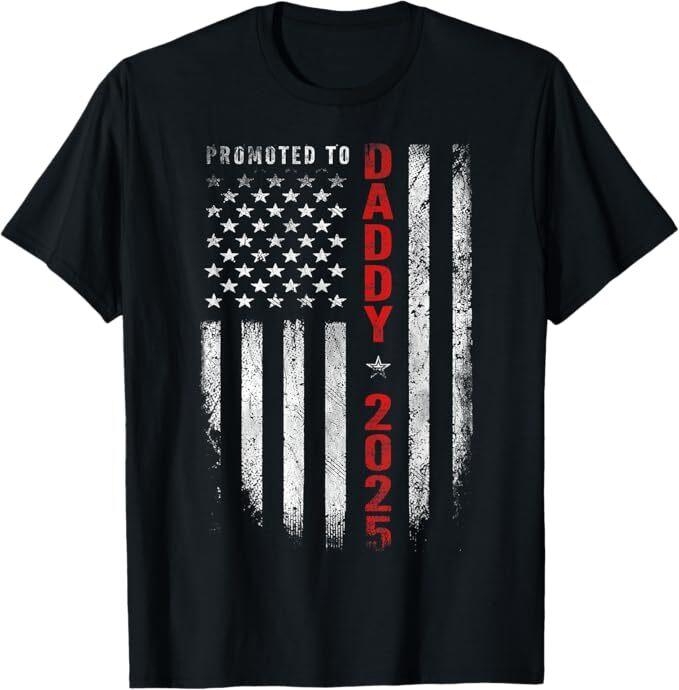 Patriotic Mens Promoted To Daddy Est 2025 First Time Dad T-Shirt