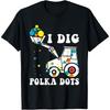 Happy Dot Day I Dig Polka Dots Girls Tractor Birthday Party T-Shirt