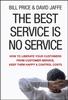 The The Best Service Is No Service : How To Liberate Your Customers from Customer Service, Keep Them Happy, and Control Costs Book