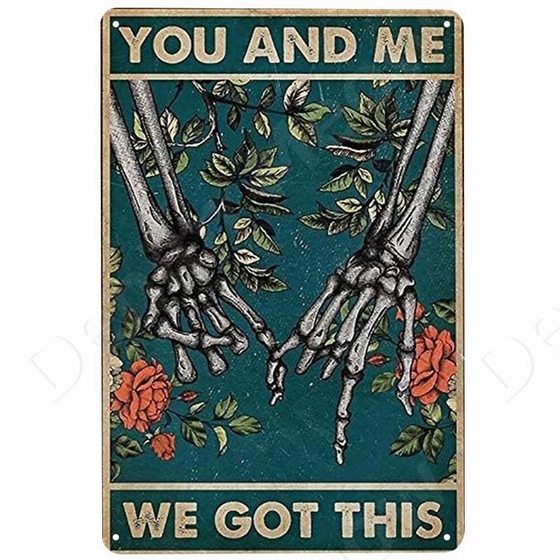 Skeleton Vintage Metal Tin Sign, You and Me We Got This Skull, Retro Plate for Bar, Pub, Cafe, Wall Decor, Love Gifts for Fam