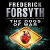 The Dogs Of War by Frederick Forsyth Paperback Book 9780099559856