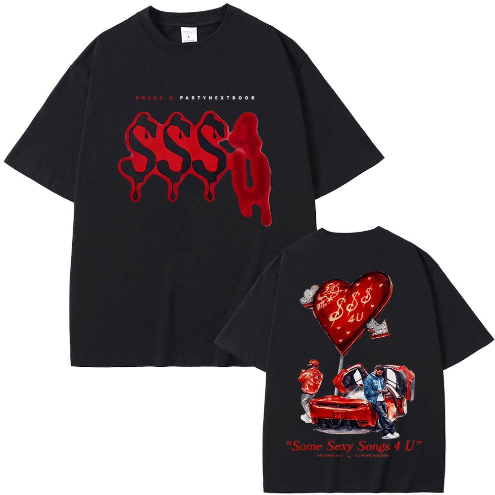 Rapper PARTYNEXTDOOR & Drake Some Sexy Songs 4 U SSS4U 2025 Double Sided Print T Shirts Men Fashion Hip Hop Oversized T-shirts