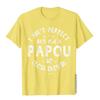 I Aint Perfect But Im A Papou Humor Grandpa Fathers Day TShirt Classic Printing Tops  Tees Funny Cotton Adult T Shirts