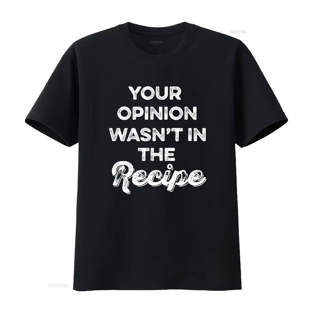 Lustiges Herren-Koch-T-Shirt Deine Meinung war nicht im Rezept Schwarz vintage Gewaschen Stilvoller Streetwear Bequem Leicht modisch