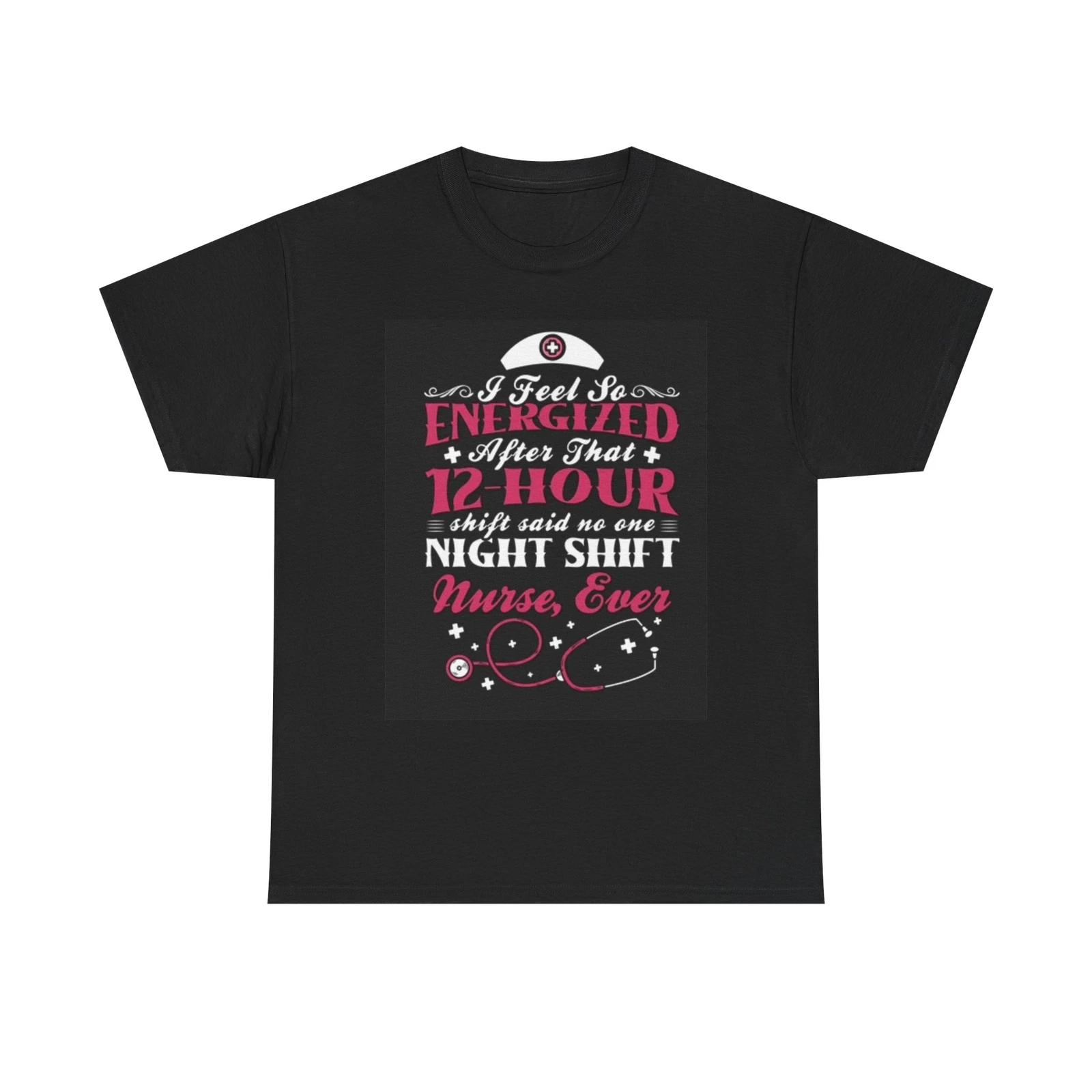 Men s and Women s T-shirts Night Shift Nurse Graphic XS