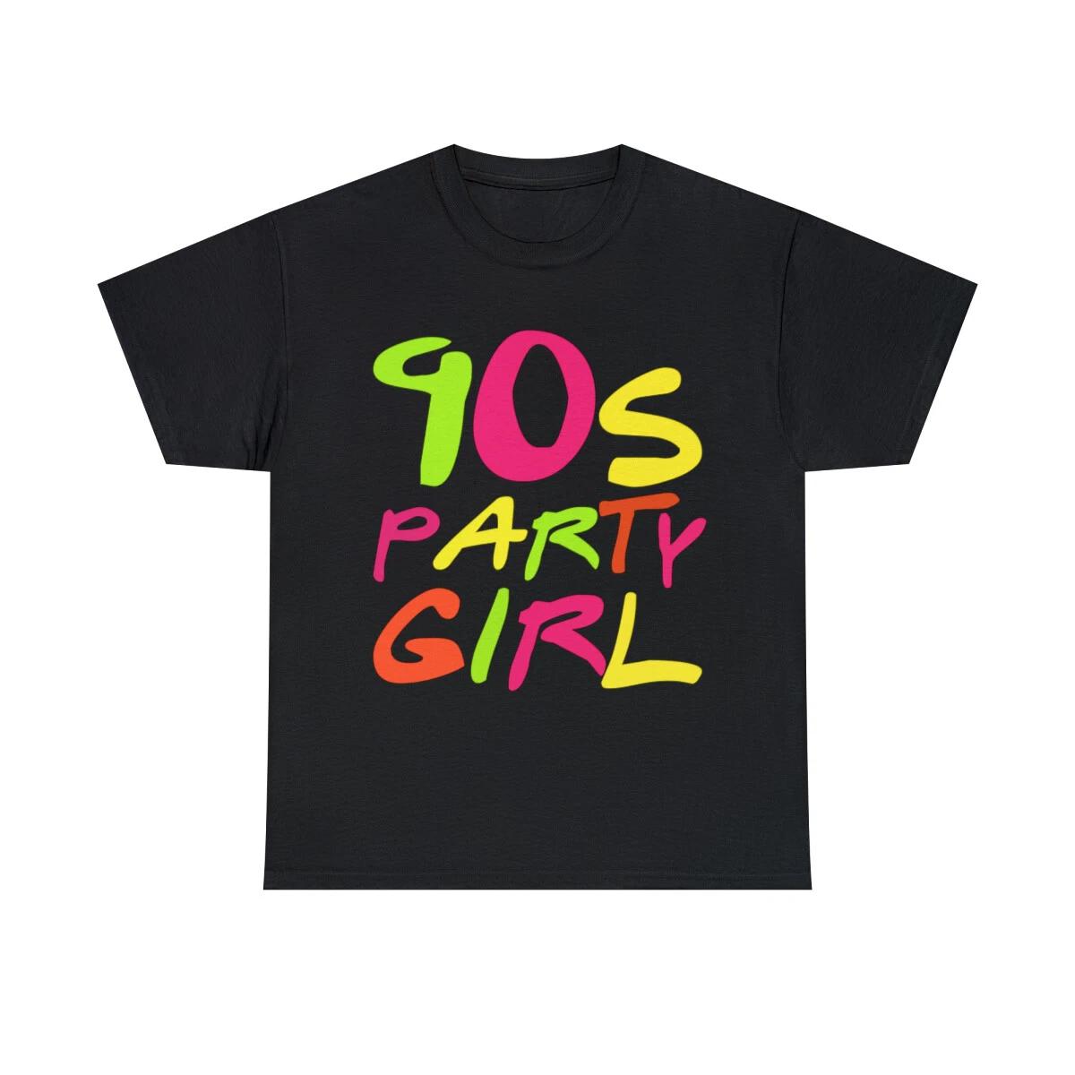 90s Party Girl Graphic Tee Shirt, S-5XL L