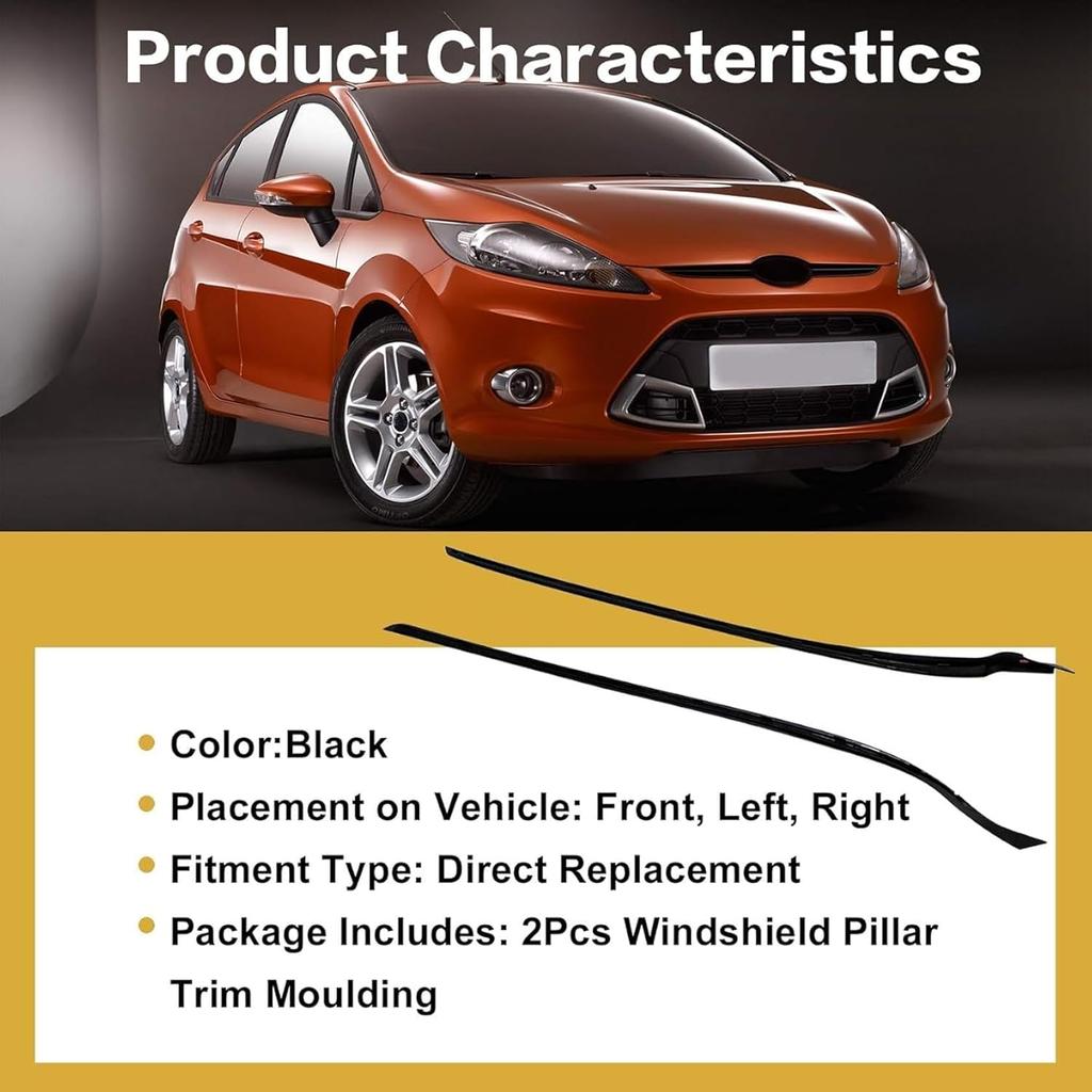 FZJDSD Modanatura Trim Montante Anteriore Sinistro e Destro Parabrezza AE8Z5403136A AE8Z5403137B Compatibile con Ford Fiesta 2011 2012 2013 2014 2015 2016