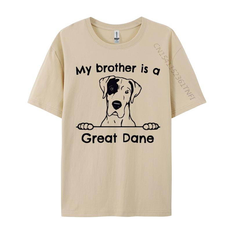 My Brother Is A Great Dane Cute Dog Breed Tshirt Man Vintage T Shirts Brand Clothing Cotton TeeShirt Graphic Shirts