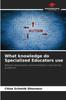 Bok What Knowledge Do Specialized Educators Use