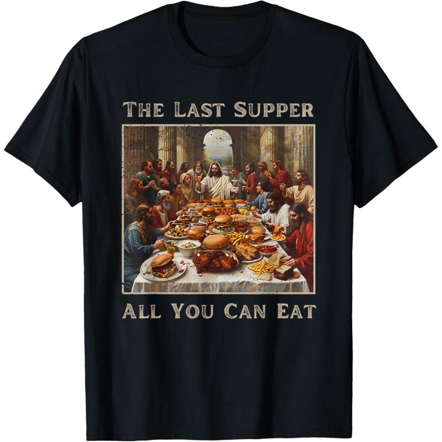 

Funny Christian Last Supper Buffet Design - Humorous Twist T-Shirt XXXXXL чёрный