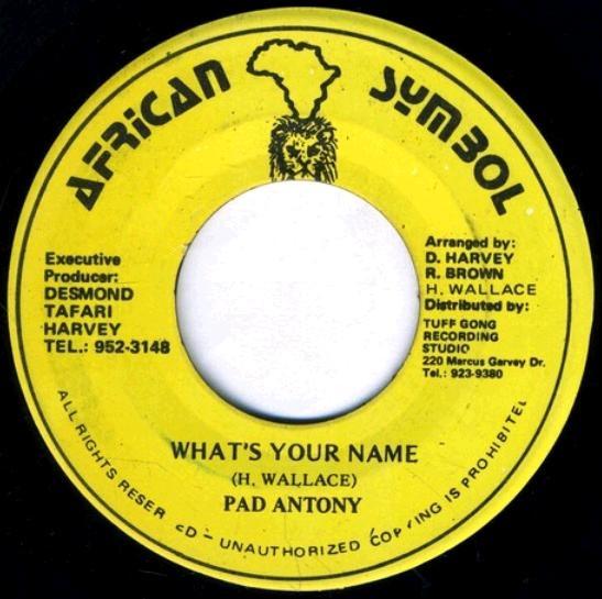 

7inch Record PAD ANTHONY Whats Your Name NONE African Symbol Jamaica Reggae Ska Dub Used