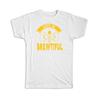 Gift T-Shirt : Life Is Brewtiful Brew Beer Drinking Drinks Lover Friendship