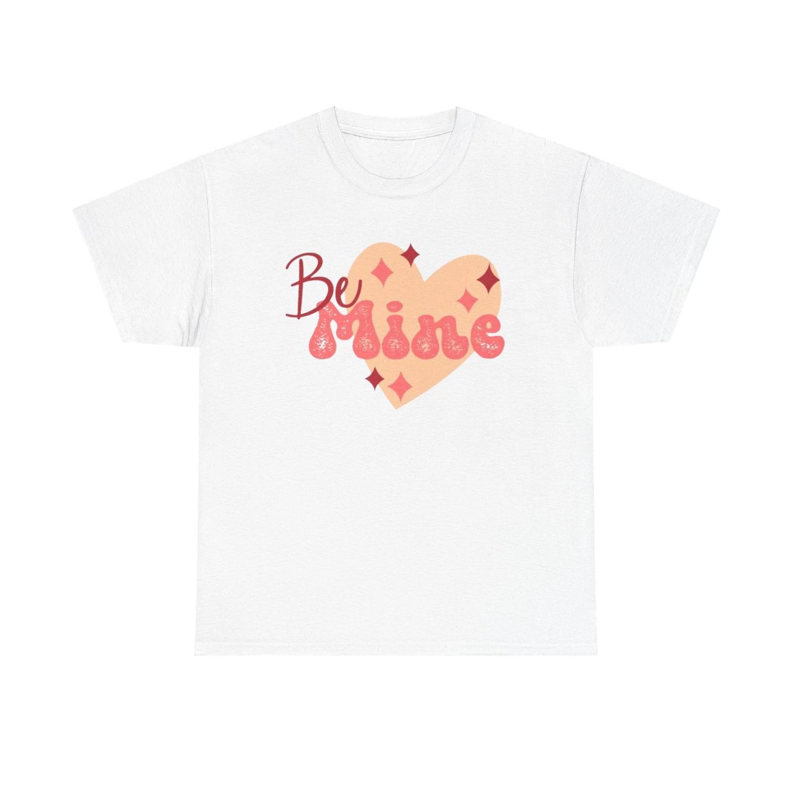 

Be Mine Unisex Heavy Cotton Tee 3XL