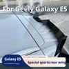 For Geely Galaxy E5 Car Rear Spoiler Sport Rs Style Roof Wing Drill Free Decorative Car Exterior Modification