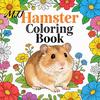 Hamster Coloring Book for Kids Kids, Cute Animal Illustrations And Thick Paper Sheets Floral Elements Drawing Book, Portable Doodle Stress Relief Art