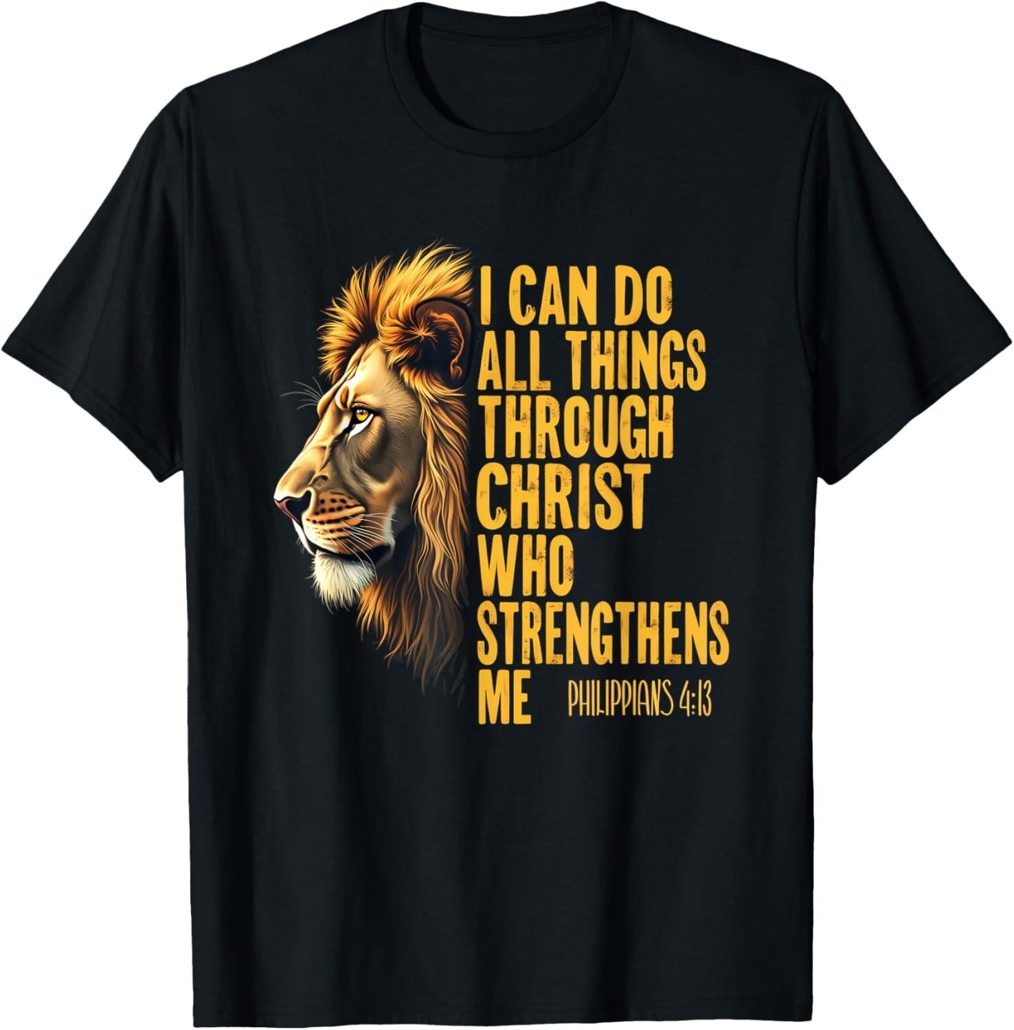 Philippians 4:13 Religious Lion Strengthens Christian unisex T-Shirt Mens Womens Tees Top S