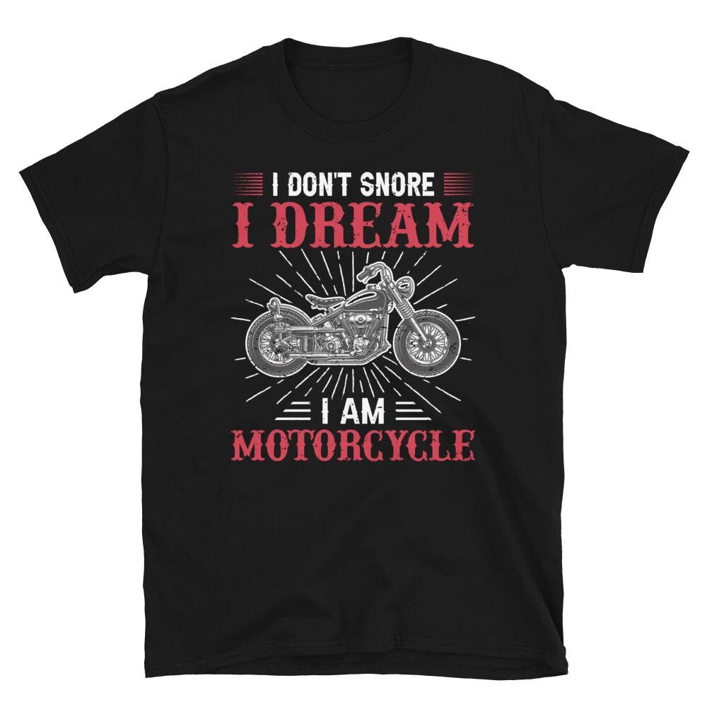 I Dream Motorcycle Rider T-Shirt S