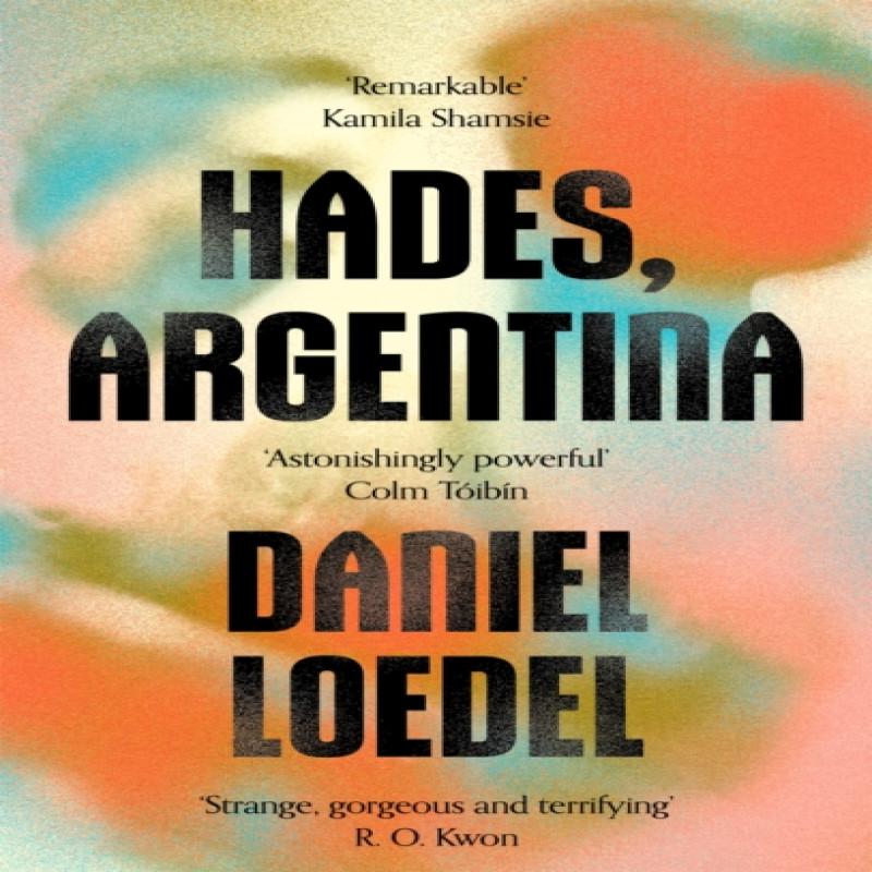 Hades Argentina by Daniel Loedel Paperback Book 9780349994093