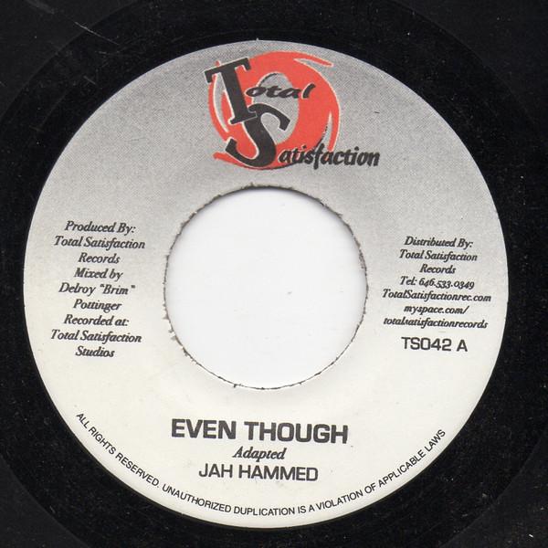 

7-дюймовая пластинка JAH HAMMED - Even Though TS042 Total Satisfact Ямайский Регги, Ска и Даб Б/У