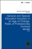 The General and Special Education Inclusion In an Age of Change : Roles of Professionals Involved Book