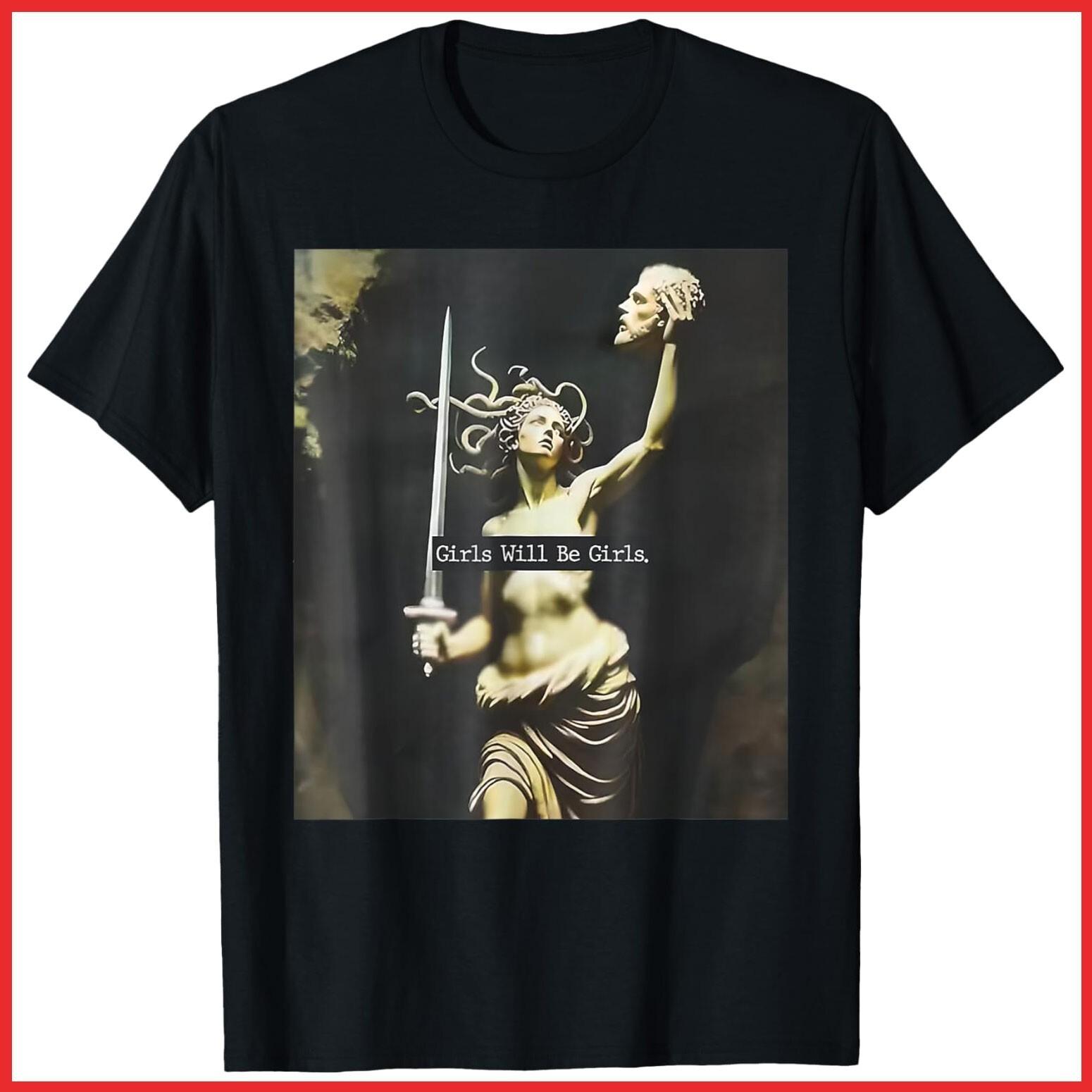Girls Will Be Girls Medusa Feminist Women Black Cotton T-Shirt S-5XL L