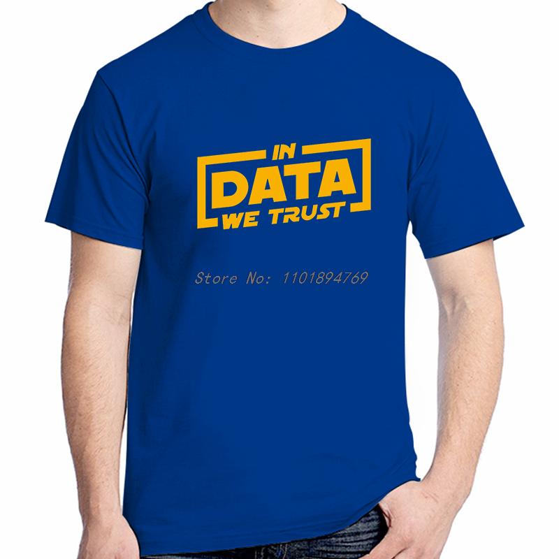 In Data We Trust Unisex Tshirt Software Developer It Programmer Geek Crewneck Summer Short Sleeve Cotton T Shirt Funny T Shirts