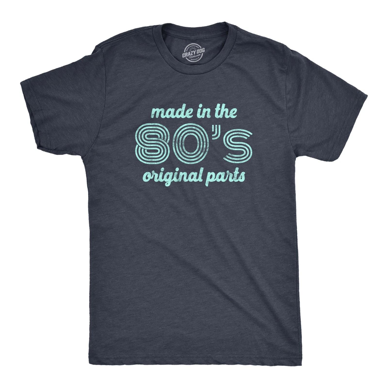 Mens Made In The 80s Original Parts T Shirt Funny Age Birthday Decade Graphic XL