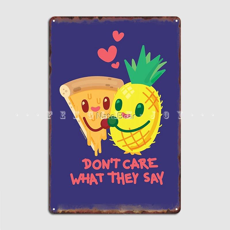 

Неважно, что они говорят, ананас, пицца, металлическая вывеска, кино, гараж, пещера, паб, дизайн плаката, жестяная вывеска, плакат