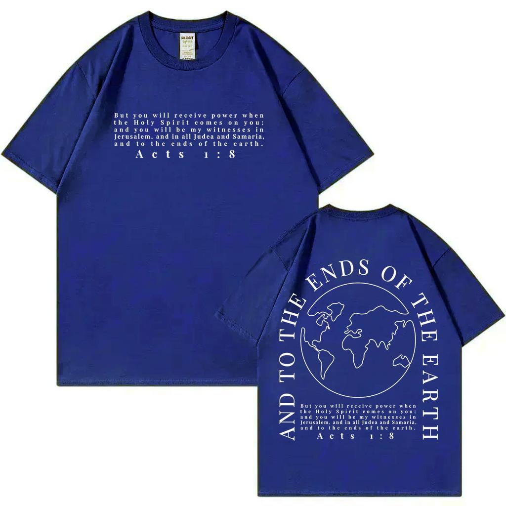 To The Ends of The Earth Christian Bible Verse T Shirt High Quality Fashion Oversized Tshirts Men Women Casual Cotton Tshirt