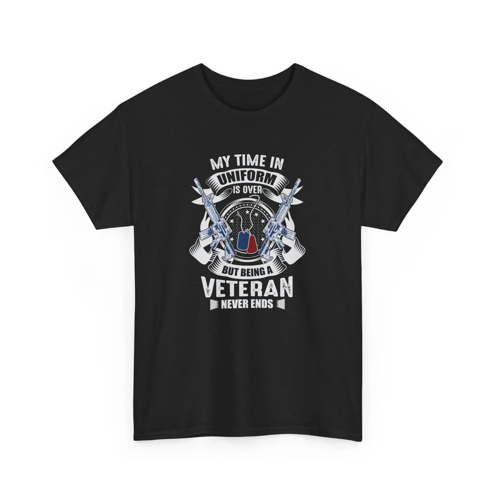 veteran Shirt | My time in uniform is over but being a veteran never ends 3XL