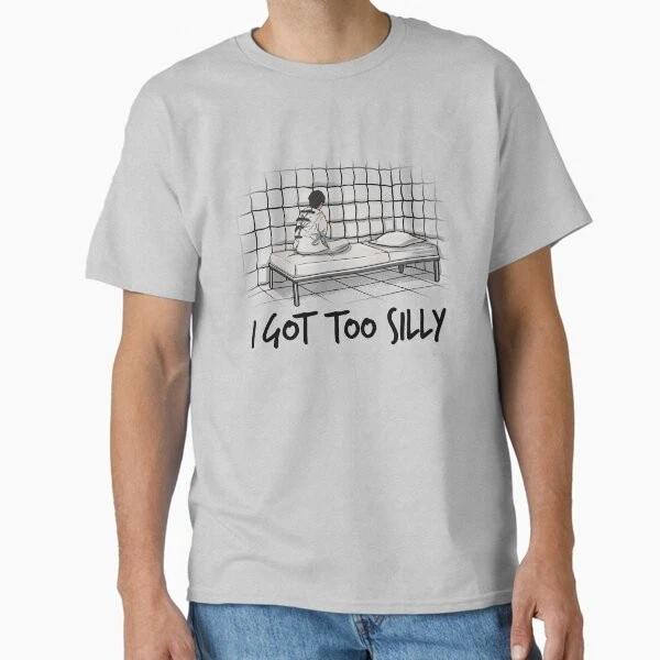 I Got Too Silly Gear Classic Tshirt Tshirt Made In Usaus Size S2xl