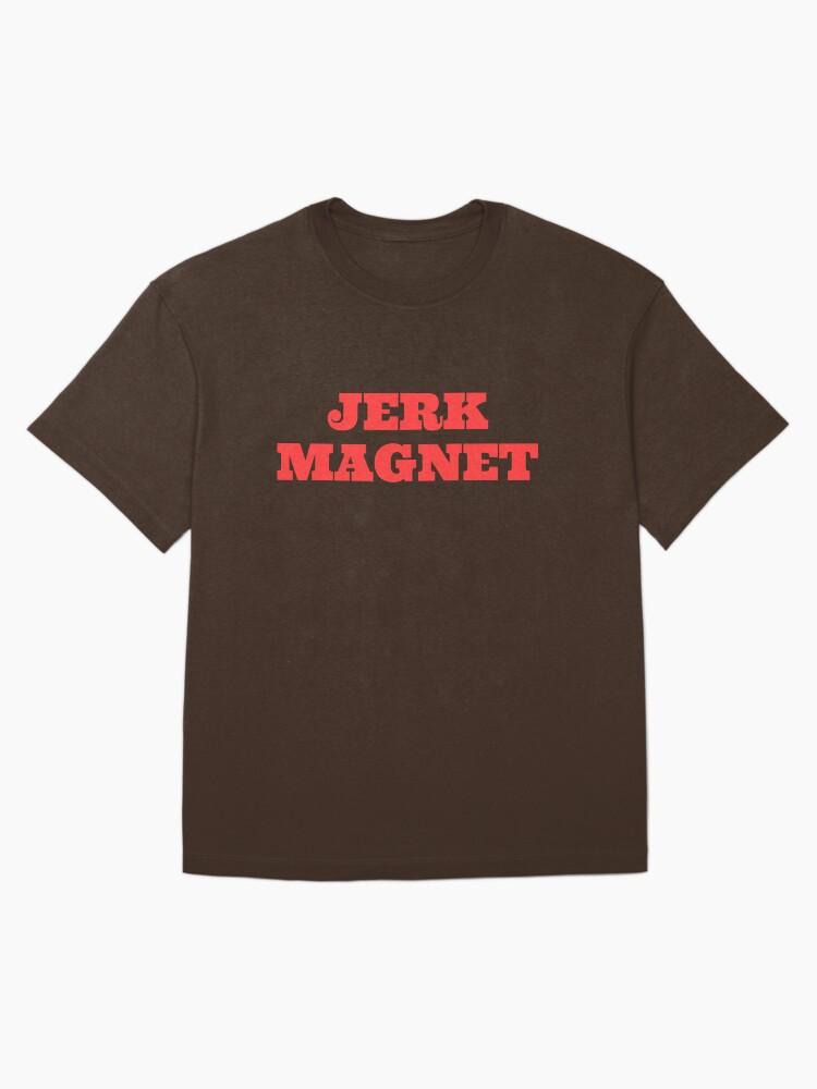 Dean Martin Jerk Magnet Oversized T-Shirt