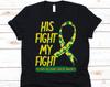 His Fight My Fight Shirt, Gift For BWS Survivors, BWS Awareness, Beckwith-Wiedemann Syndrome, Emihyperplasia, Yellow-Green Ribbon Graphic