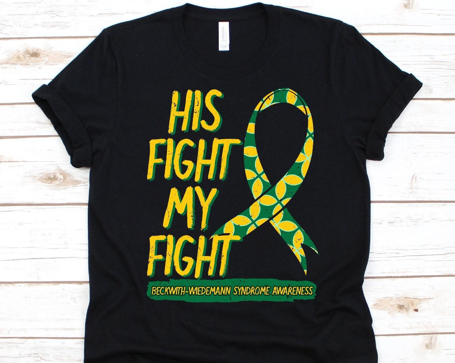 His Fight My Fight Shirt, Gift For BWS Survivors, BWS Awareness, Beckwith-Wiedemann Syndrome, Emihyperplasia, Yellow-Green Ribbon Graphic L