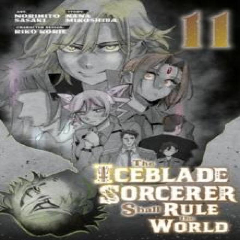 The Iceblade Sorcerer Shall Rule the World 11 by Norihito Sasaki... 9781646519897