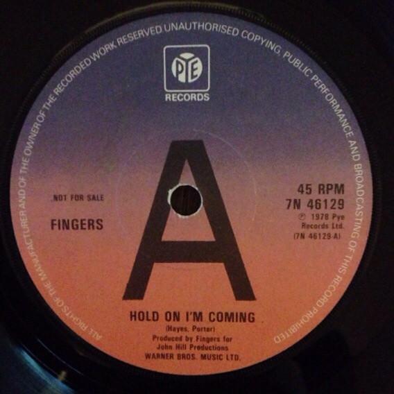 

7inch Record FINGERS - Hold On I m Coming 7N46129 Pye Records 1978 UK Pop Used