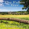The Fallen Tree by William Paley Paperback Book 9781839529559