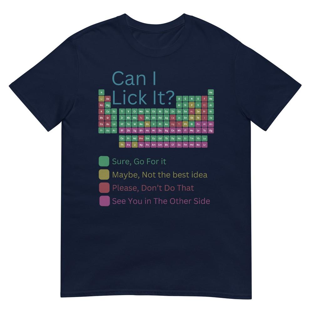 Can I Lick It Funny Periodic Table Of Eleunisexts Tshirt S