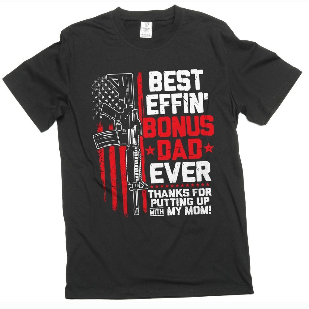 Best Bonus Dad Shirt Father s Day Gift 2nd Amendment Pro Gun Tee Step Dad Shirt Unisex T-Shirt L