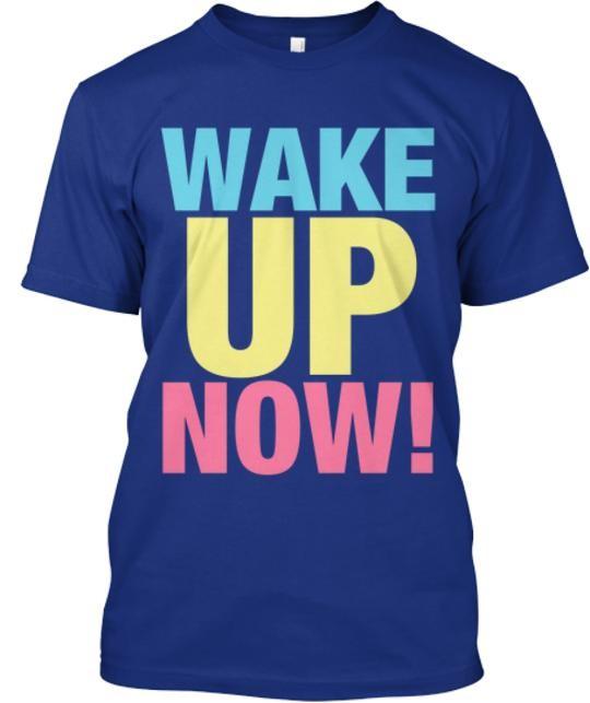 Wake Up Now True Colors Collection T-Shirt XXXXL