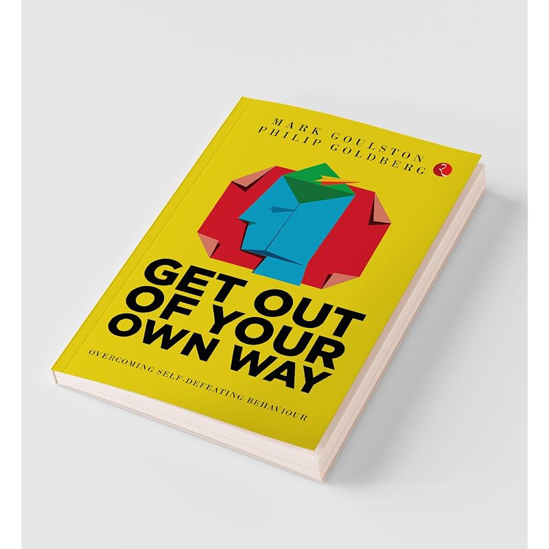 GET OUT OUR OWN WAY (PB) In Get Out of Your Own Way, authors