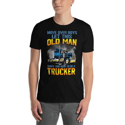 Macht Platz, Jungs, lasst diesen alten Mann euch zeigen, wie man ein cooler Trucker ist. Cooles Truck-Shirt
