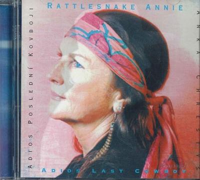 CD RATTLESNAKE ANNIE - Adios Last Cowboy (Adios Posledni K 4813012 COLUMBIA 1995 Mimo Japonsko Folk Použité