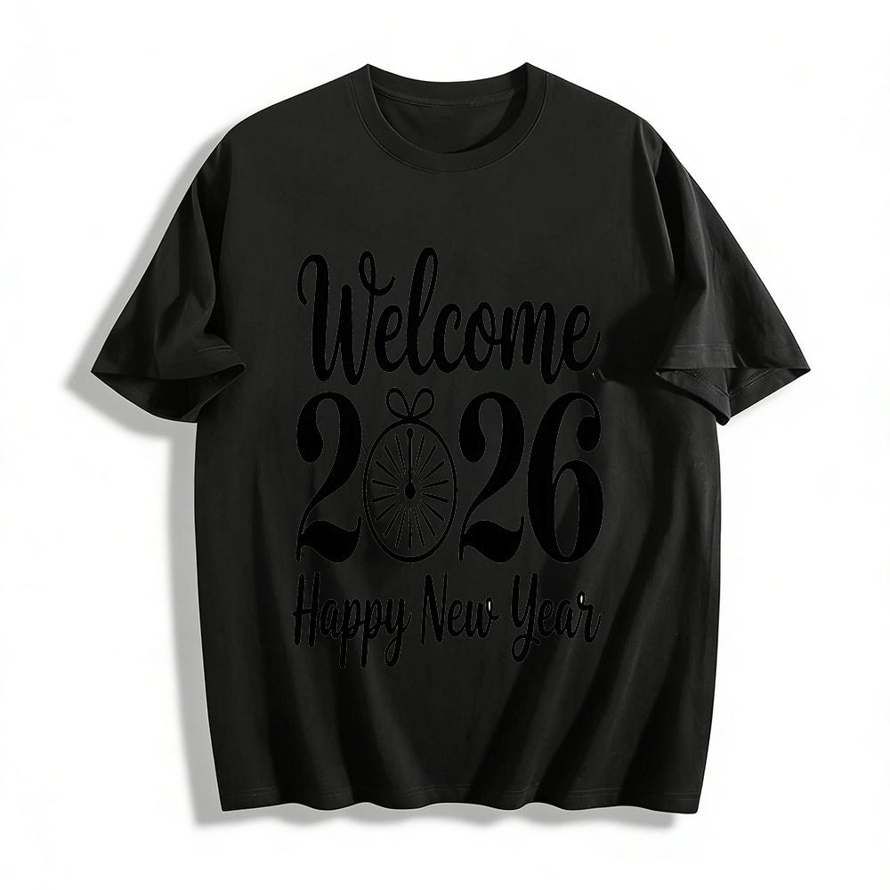 

Welcome 2026 Happy New Year Printed Casual Holiday Sweatshirt Pure cotton T-shirt XXS