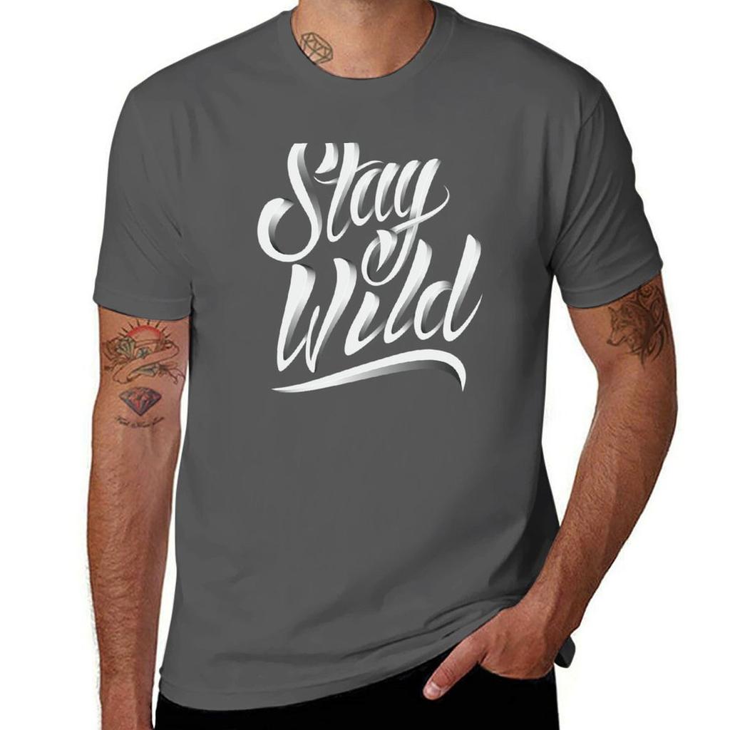 Stay Wild Tshirt Casual Loose Short Sleeve Tee For Unisex