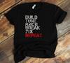 Funny Car Racing T-Shirt - Build Tune Race Break Fix Repeat