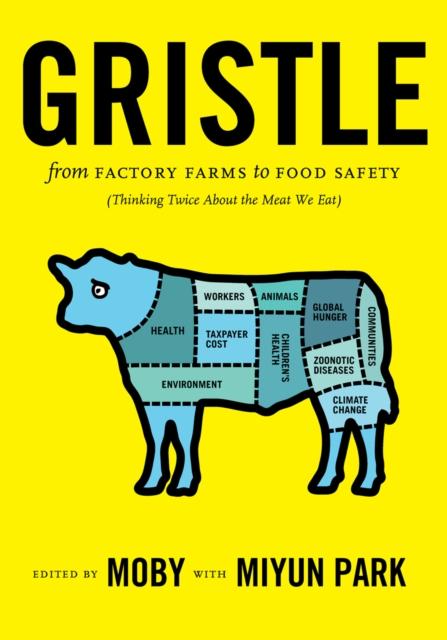 The Gristle : From Factory Farms To Food Safety (Thinking Twice About the Meat We Eat) Book