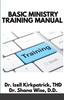 The Basic Ministry Training Manual : By Dr. Izell Kirkpatrick Ministries and Wise Choice Ministries Book