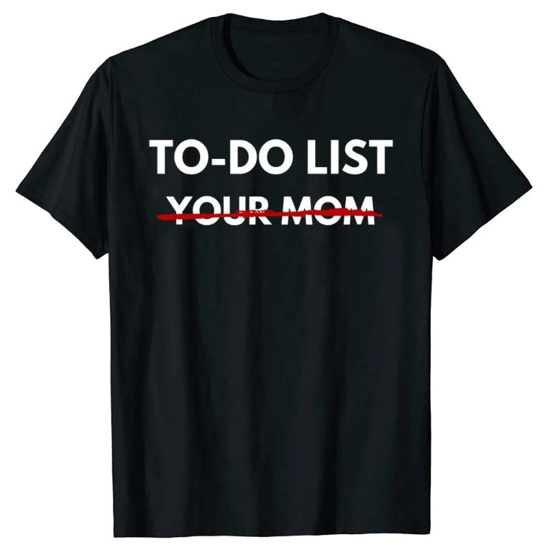 Lista de Tareas Divertida Tu Mamá Camisetas Verano Madre Mamá Gráfico Streetwear Manga Corta Camiseta de Regalo Ropa para Mujer Streetwear